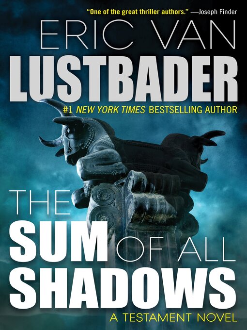Title details for The Sum of All Shadows by Eric Van Lustbader - Wait list